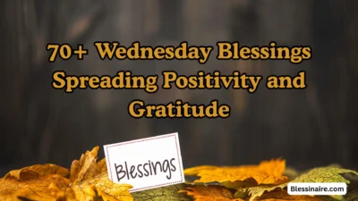 70+ Wednesday Blessings Spreading Positivity and Gratitude