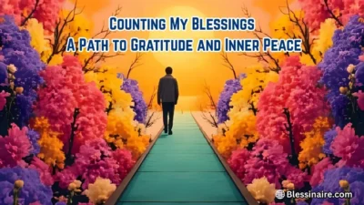 Counting My Blessings A Path to Gratitude and Inner Peace