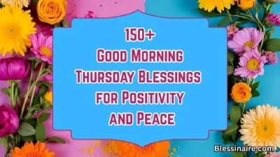 150+ Good Morning Thursday Blessings for Positivity and Peace