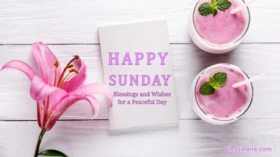 150+ Happy Sunday Blessings and Wishes for a Peaceful Day