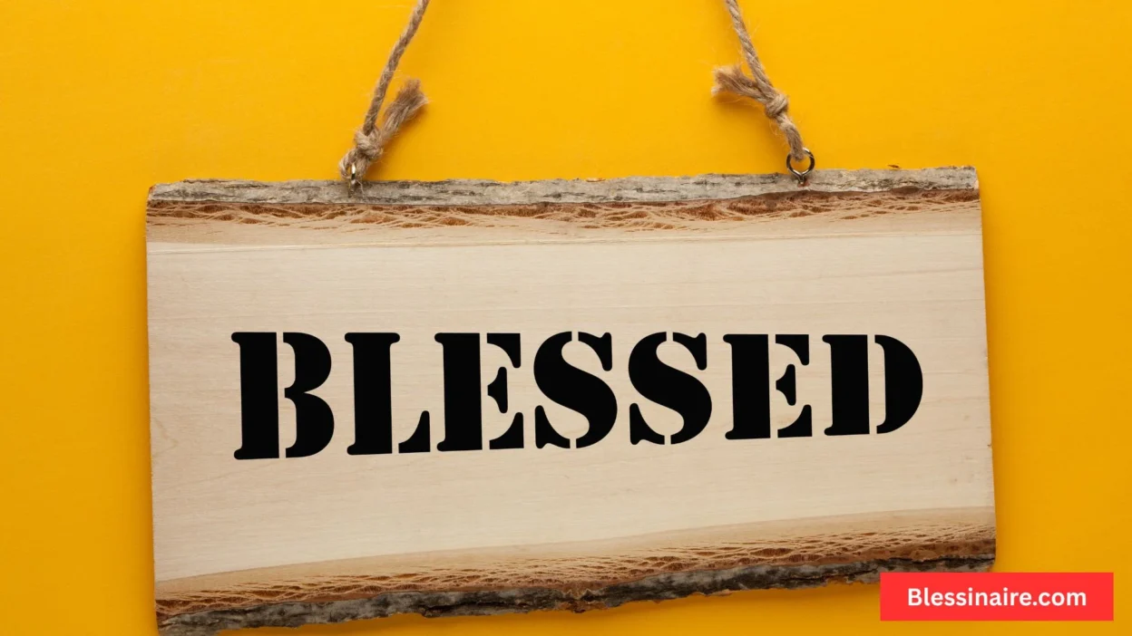 Blessed Quotes to Inspire Gratitude and Joy