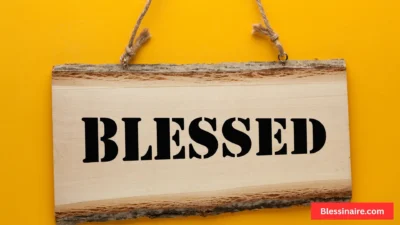 Blessed Quotes to Inspire Gratitude and Joy