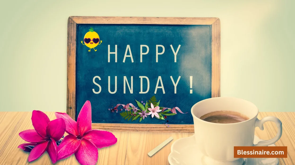 Happy Sunday Images to Brighten Your Weekend 🌞