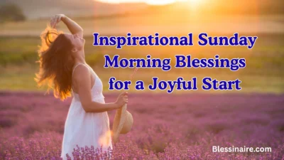 Inspirational Sunday Morning Blessings for a Joyful Start