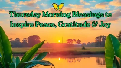 Thursday Morning Blessings to Inspire Peace, Gratitude & Joy