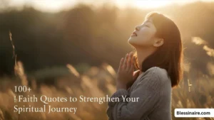 100+ Faith Quotes to Strengthen Your Spiritual Journey