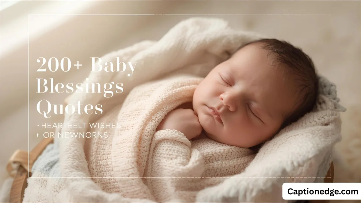 200+ Baby Blessings Quotes Heartfelt Wishes For Newborns