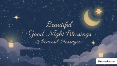200+ Beautiful Good Night Blessings Peaceful Messages & Wishes