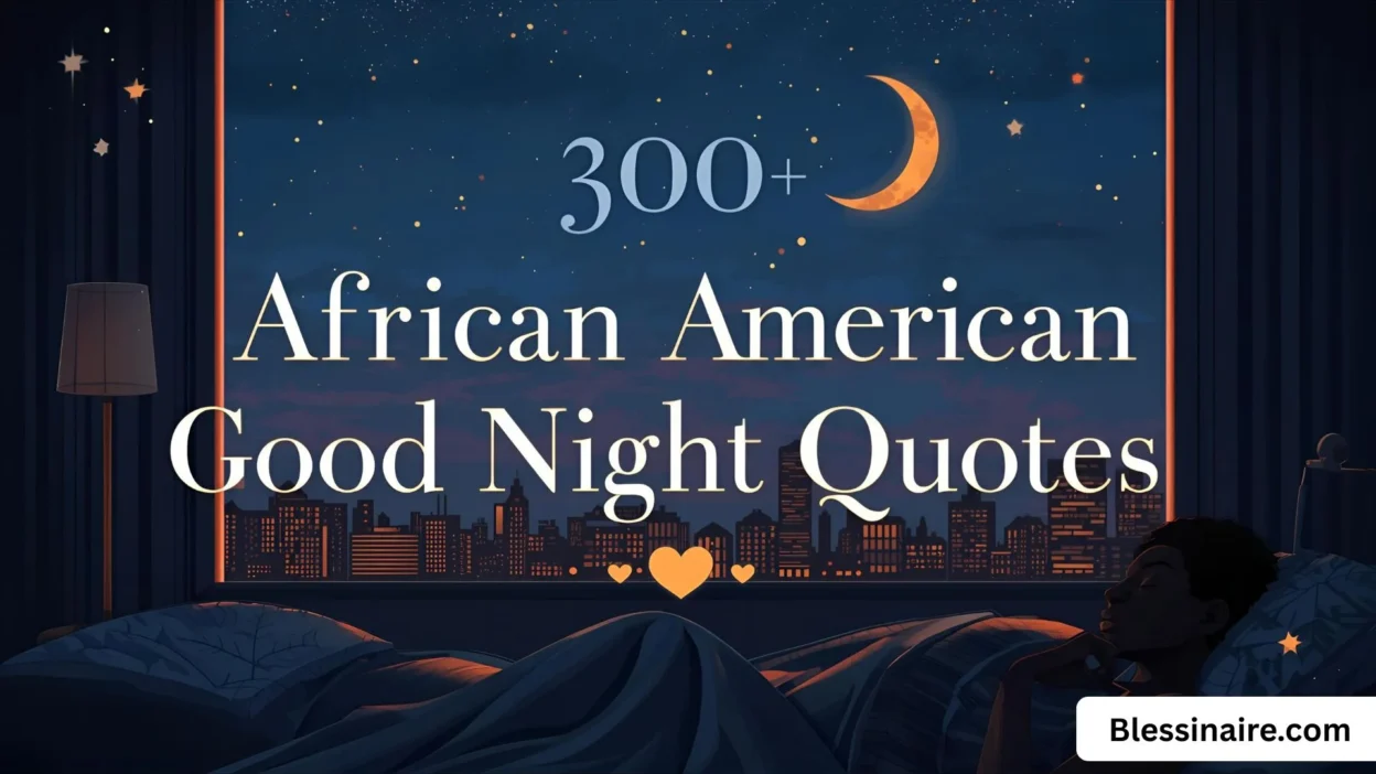 300+ African American Good Night Quotes