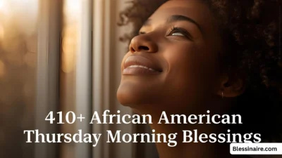 410+ African American Thursday Morning Blessings
