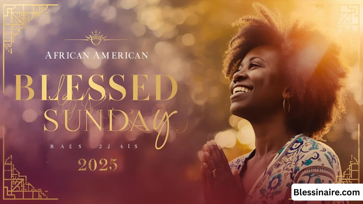 African American Blessed Sunday Blessings 2025