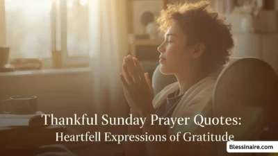 Thankful Sunday Prayer Quotes Heartfelt Expressions of Gratitude 🌟