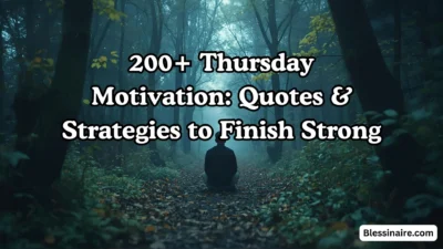 200+ Thursday Motivation Quotes & Strategies to Finish Strong
