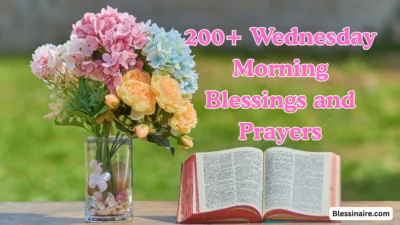 200+ Wednesday Morning Blessings and Prayers