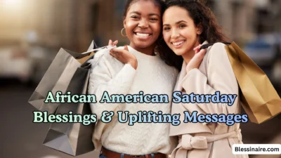 African American Saturday Blessings & Uplifting Messages
