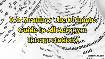 ICL Meaning The Ultimate Guide to All Acronym Interpretations