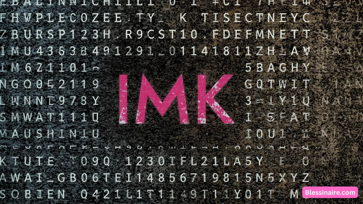 IMK Meaning Decoding the Popular Internet Acronym