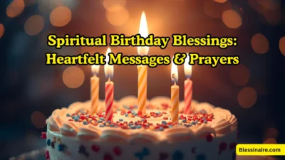 Spiritual Birthday Blessings Heartfelt Messages & Prayers