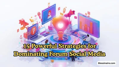 15 Powerful Strategies for Dominating Forum Social Media 🚀