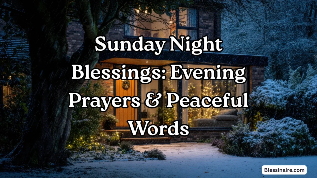 Sunday Night Blessings Evening Prayers & Peaceful Words