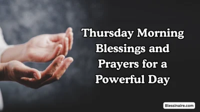 Thursday Morning Blessings and Prayers for a Powerful Day